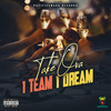 1 Team 1 Dream (Explicit) - Takeova