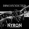 Disconnected - Nyron