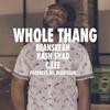 Whole Thang (Explicit) - BeanSxean&C.Lee&Kash Shad