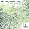 Self Esteem - Thee-O&Tony Gamboa