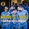 Mayibuye I-Khosi - Dj Look SA&Ayanda Mtshali&Jezeey Fire&Dee The General