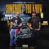 Somebody You Know (Explicit) - Misery&Low G