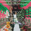 My Bitch In The Trap (Explicit) - King Saam