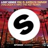 You (Crankdat Remix) - Lost Kings&Crankdat&Katelyn Tarver