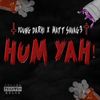 Hum Yah (Explicit) - Matt Savag3&young darhi