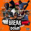 Break it down(feat. Audi Rob, Dame Grease, Dj Webstar, Knocka, Double Nickelz, Marv Milly, Slim Dollars & Nino Man) (Remix|Explicit) - Cash BFD&Audi Rob&Dame Grease&dj webstar&Knocka&Double Nickelz&Marv Milly&Slim Dollars&Nino Man