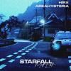 Starfall Melt Edit - AreaHysteria&H1RX