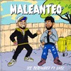 Maleanteo (Explicit) - Ice Bermudez&Loïse