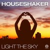 Light the Sky (Radio Edit) - Houseshaker&Amanda Blush