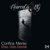 Confina Mente(feat. Carla Duarte) (Explicit) - Alvarenga&BG&Carla Duarte