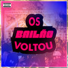 Os Bailão Voltou (Explicit) - DJ Marcelo Du Sanka&Mc Pelé Da V.A&MC Mn