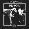 Dog Timing (Explicit) - New York Izz