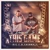 Deep Off in This Game (Explicit) - Big C&SKINNY J