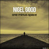 One Minus Space - Nigel Good