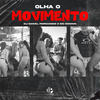 Olha o Movimento (Explicit) - Dj Daniel Fernandes&Mc Mininin