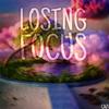 Losing Focus - Caz!