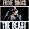 The Beast (Explicit) - Eddie Brock