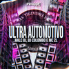 Ultra Automotivo (Explicit) - DJ Colombo&HALC DJ&MC ZL