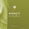 Mirrors (Original Mix) - Notorious B