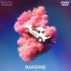 Imagine (Explicit) - Blvkstn&Hysaze