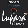 Circus (Original Mix) - Jose Vilches