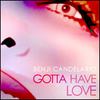 Gotta Have Love (BC's 11Th Streer Mix) - Benji Candelario&Leslie Carter