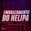 Embrazamento Do Helipa (Explicit) - LK7 ORIGINAL&Mc Doiszin&DJ DUH 011