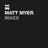 Maxx - Matt Myer