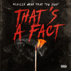 That's a Fact (Explicit) - 4chille 6rad&Tsu Surf