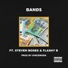 Band$ (Explicit) - sincewhen&Steven Moses&Flashy B&Andre Esparza