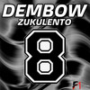 Dembow Zukulento 8 - F1 El Control