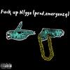 Fuck up N!gga (Explicit) - Yleezy