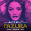 Can't Forget Me (BATE Remix) - Fazura&Bate