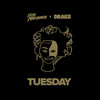 Tuesday (feat. Drake) (Clean) - ILOVEMAKONNEN&Drake