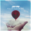 Mirage - Jay FM