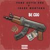 Be Coo (feat. Shark Montana) (Explicit) - Yung Getta Dro&SHARK MONTANA