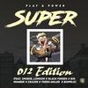 Super (feat. Shobiie_London, Craziie, Big Number, Play & Power, Teedo Miller & Boipelo) - Big Black Forbes&Shobiie_London&Craziie&Big Number&Play & Power&Teedo Miller&Boipelo