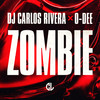 Zombie - DJ Carlos Rivera&O-Dee