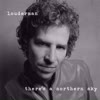 There's a Northern Sky - louderman&Peter Stewart