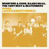 Wona (Jack Garratt Remix) - Mumford & Sons&Baaba Maal&The Very Best&Beatenberg