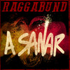 A Sanar (Single Version) - Raggabund&Jah Chango&Lengualerta