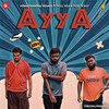 Ayya - Hemachandra Vedala&Roll Rida&P V N S Rohit&Jeevan