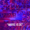 Marvel vs DC(feat. Robert Bruckmayer) - Jesse Zuretti&Robert Bruckmayer