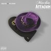 Mackin and Attackin(feat. Ayo Luciano) (Explicit) - A.R.&Ayo Luciano