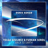 Back To Earth - Tolga Uzulmez&Furkan Senol