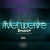 Bounce (Explicit) - F I V E T W E L V E&CORRECTIONbeatz