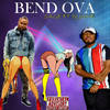 Bend Ova (Explicit) - SaGe&DJ June