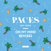 On My Mind (POOLCLVB Remix) - Paul Aiden&Youth&Paces&POOLCLVB&Michael Perry&Kristina Paraskeva