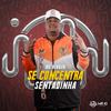 Se Concentra Sentadinha (Explicit) - MC Rennan