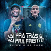 Vai Pra Trás e Vai Pra Frente (Explicit) - MC GW&MC Rogê